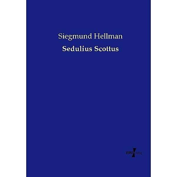 Sedulius Scottus, Siegmund Hellman