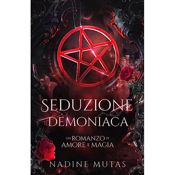 Seduzione demoniaca / Amore e magia Bd.1, Nadine Mutas