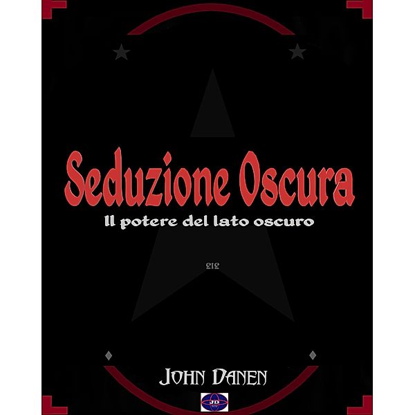 Seduzione Oscura, John Danen