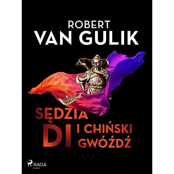 Sedzia Di i chinski gwózdz / Zagadki Sedziego Di, Robert van Gulik