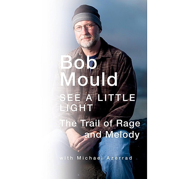 See a Little Light, Bob Mould