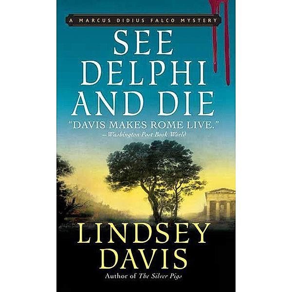 See Delphi and Die / Marcus Didius Falco Mysteries Bd.17, Lindsey Davis