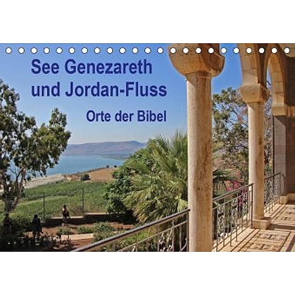 See Genezareth und Jordan-Fluss. Orte der Bibel (Tischkalender 2020 DIN A5 quer), Hans-Georg Vorndran