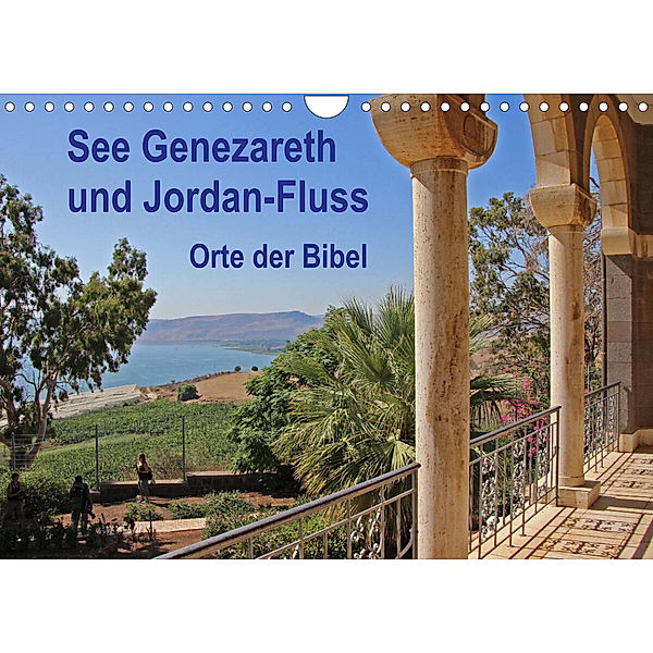 See Genezareth und Jordan-Fluss. Orte der Bibel (Wandkalender 2023 DIN A4 quer), Hans-Georg Vorndran
