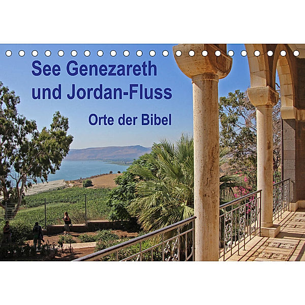 See Genezareth und Jordan-Fluss. Orte der Bibel (Tischkalender 2023 DIN A5 quer), Hans-Georg Vorndran