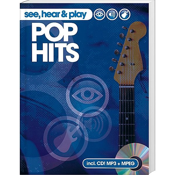 see, hear & play - Pop Hits ''Gitarre'', mit CD-ROM