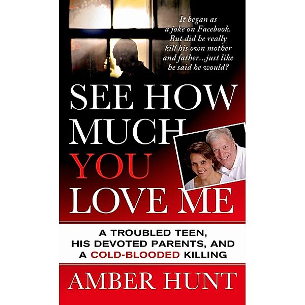 See How Much You Love Me, Amber Hunt