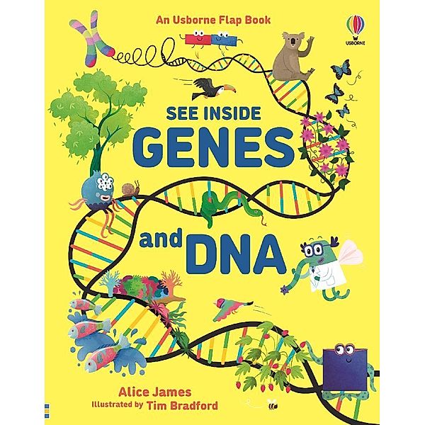 See Inside Genes and DNA, Alice James