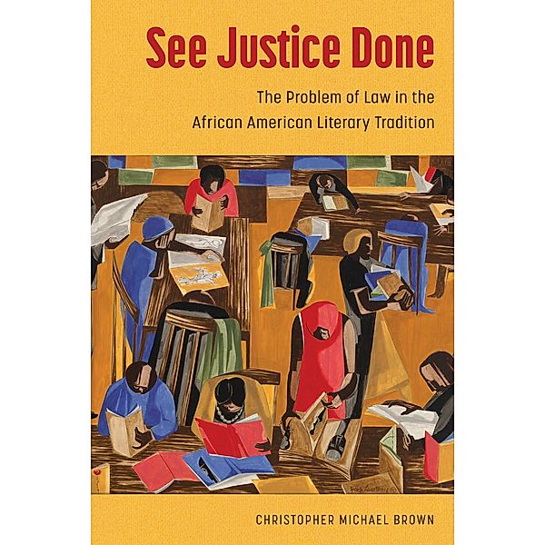 See Justice Done / Margaret Walker Alexander Series in African American Studies, Christopher Michael Brown