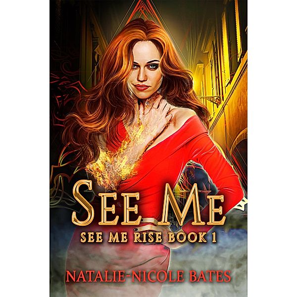 See Me (See Me Rise, #1) / See Me Rise, Natalie-Nicole Bates