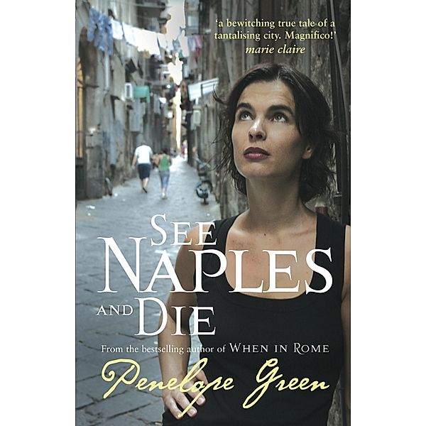 See Naples and Die, Penelope Green