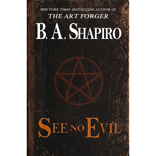 See No Evil, B. A. Shapiro