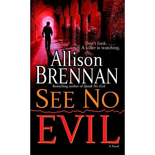 See No Evil / No Evil Trilogy Bd.2, Allison Brennan