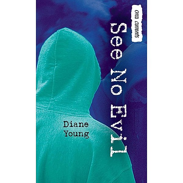 See No Evil / Orca Book Publishers, Diane Young