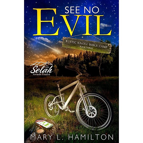 See No Evil (Rustic Knoll Bible Camp Series) / Rustic Knoll Bible Camp Series, Mary L Hamilton