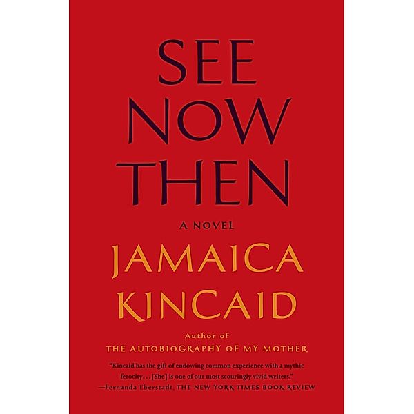 See Now Then, Jamaica Kincaid