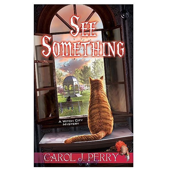 See Something / A Witch City Mystery Bd.11, Carol J. Perry
