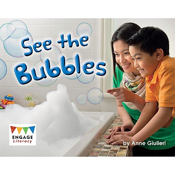 See the Bubbles / Raintree Publishers, Anne Giulieri
