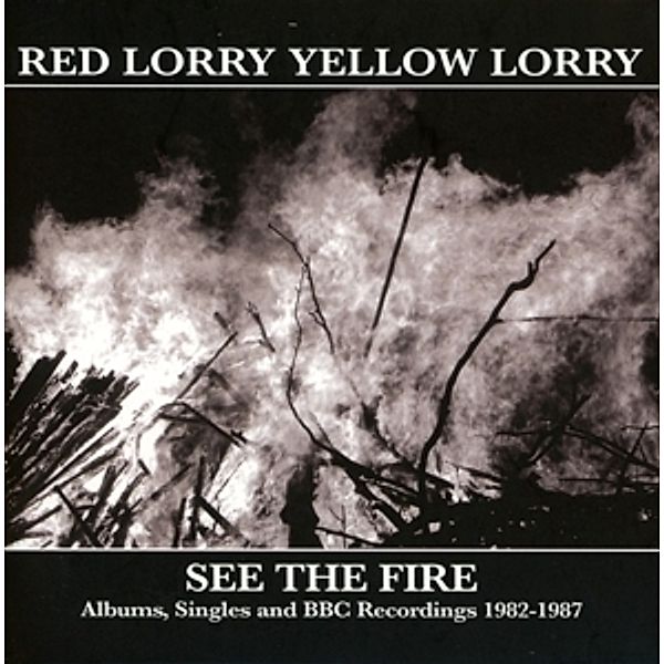 See The Fire-Albums,Singles & Bbc Recordings (3cd), Red Lorry Yellow Lorry