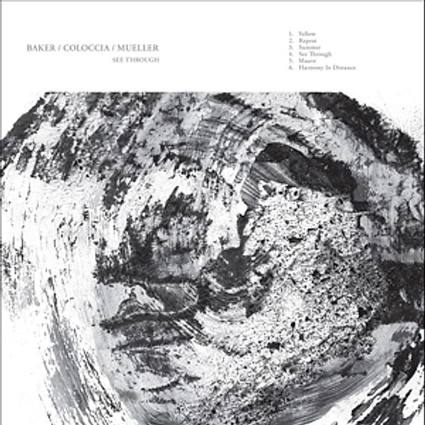 See Through (Vinyl), Aidan Baker, Faith Coloccia, Jon Mueller