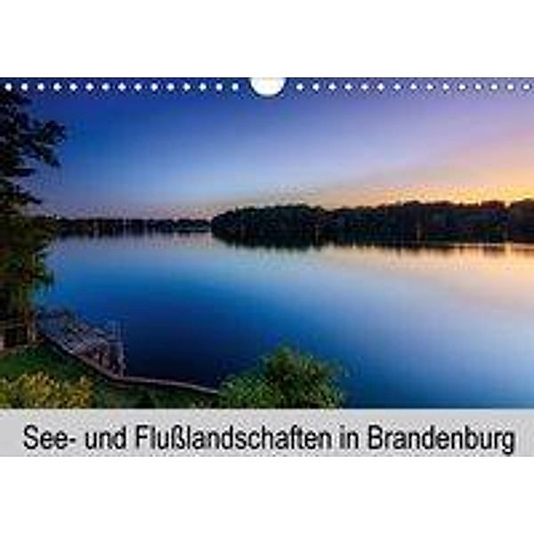 See- und Flußlandschaften in Brandenburg (Wandkalender 2017 DIN A4 quer), Thomas Jahnke