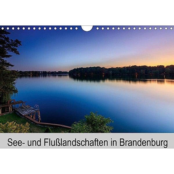 See- und Flußlandschaften in Brandenburg (Wandkalender 2021 DIN A4 quer), Thomas Jahnke