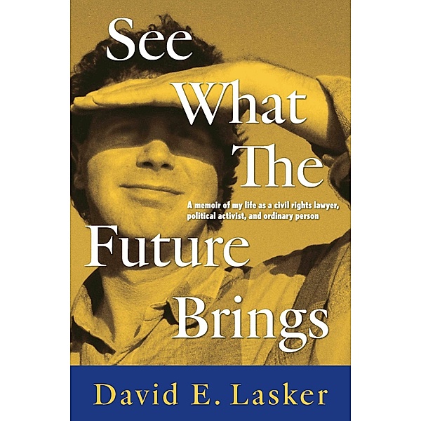 See What The Future Brings, David E. Lasker