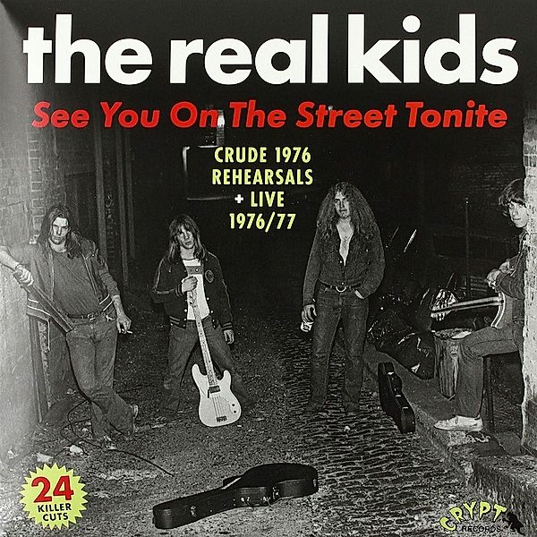 See You On The Street Tonite, The Real Kids