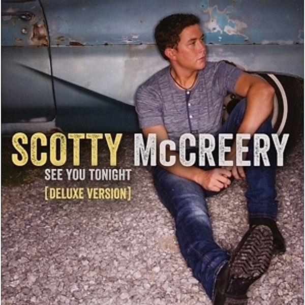 See You Tonight, Scotty Mccreery