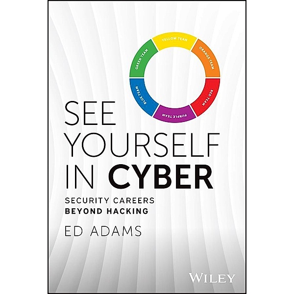 See Yourself in Cyber, Ed Adams
