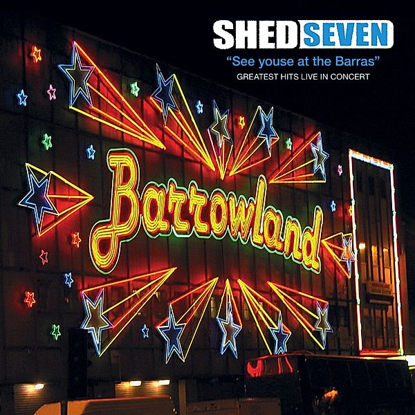 See Youse At The Barras (Vinyl), Shed Seven