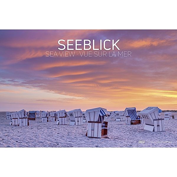 Seeblick 2022 - Bildkalender quer 49,5x33 cm - Sea View - die schönsten Strandbilder - Landschaftskalender - Wandkalende
