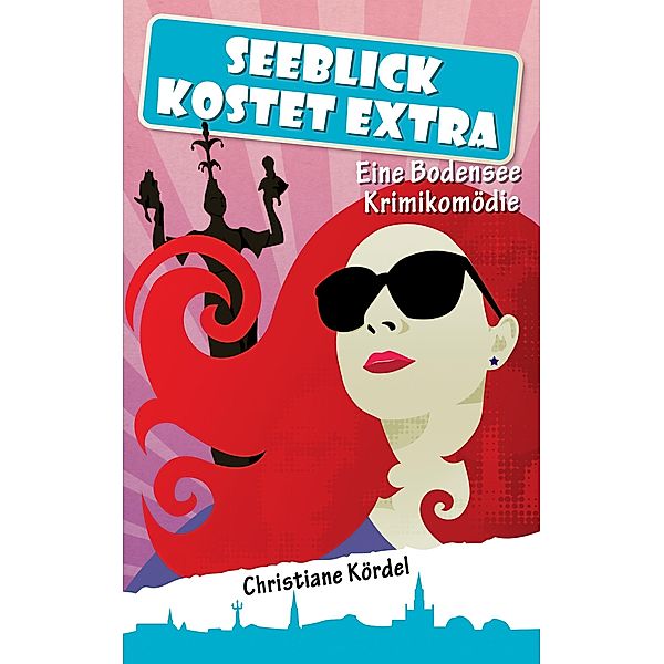 Seeblick kostet extra, Christiane Kördel