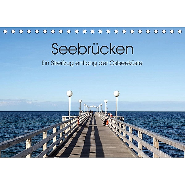 Seebrücken - Ein Streifzug entlang der Ostseeküste (Tischkalender 2021 DIN A5 quer), Oliver Buchmann