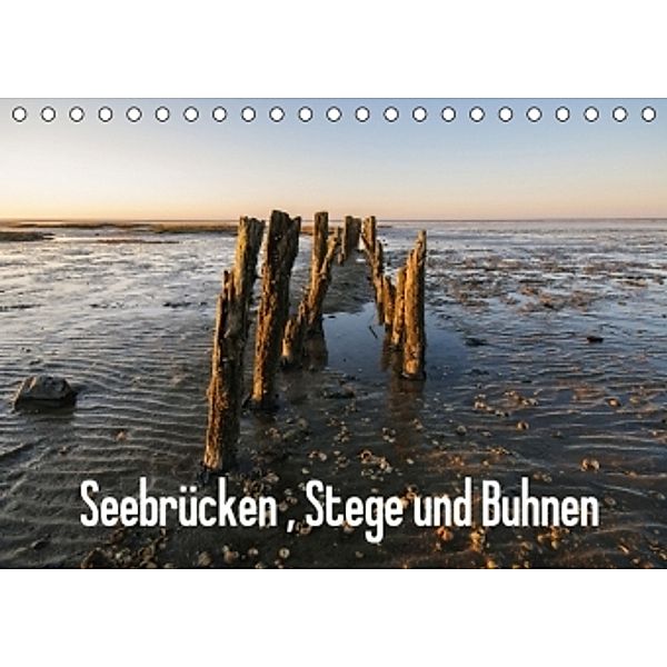 Seebrücken, Stege und Buhnen (Tischkalender 2016 DIN A5 quer), Michael Lada