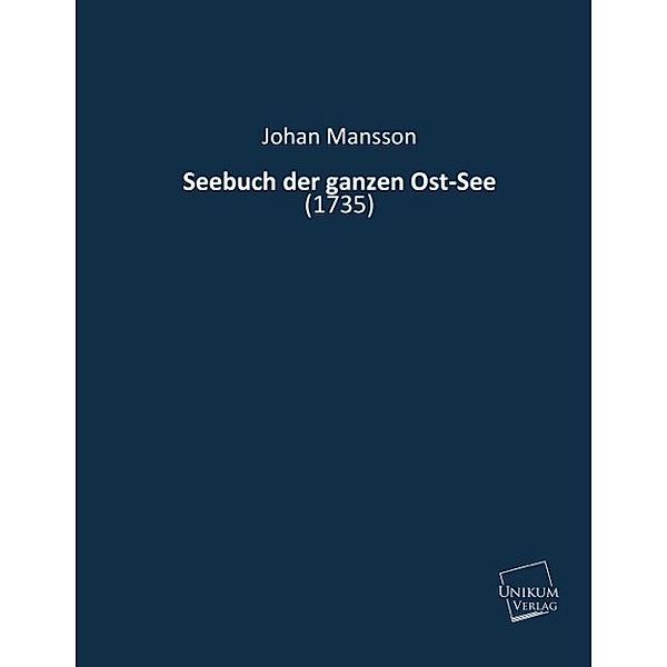 Seebuch der ganzen Ost-See, Johan Mansson