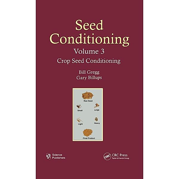 Seed Conditioning, Volume 3, Bill R. Gregg, Gary L. Billups