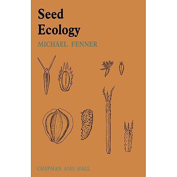 Seed Ecology, M. W. Fenner