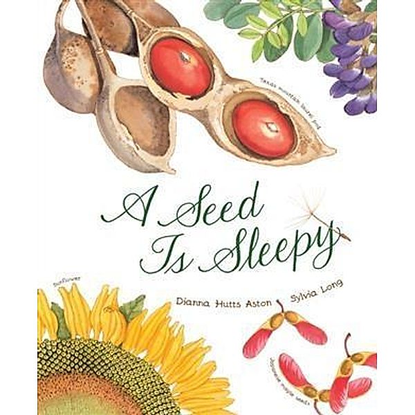 Seed Is Sleepy / Chronicle Books LLC, Dianna Hutts Aston