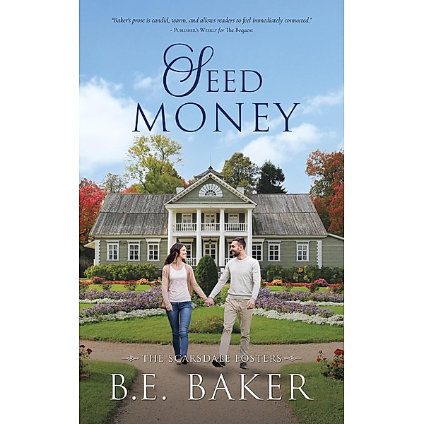 Seed Money (The Scarsdale Fosters, #1) / The Scarsdale Fosters, B. E. Baker