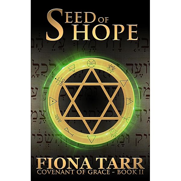 Seed of Hope (Covenant of Grace, #2) / Covenant of Grace, Fiona Tarr