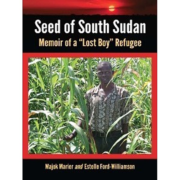 Seed of South Sudan, Estelle Ford-Williamson, Majok Marier