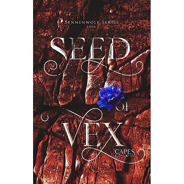 Seed of Vex (Sennenwolf Series, #2) / Sennenwolf Series, Capes