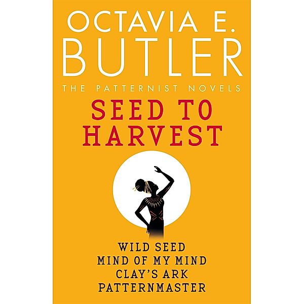 Seed to Harvest, Octavia E. Butler