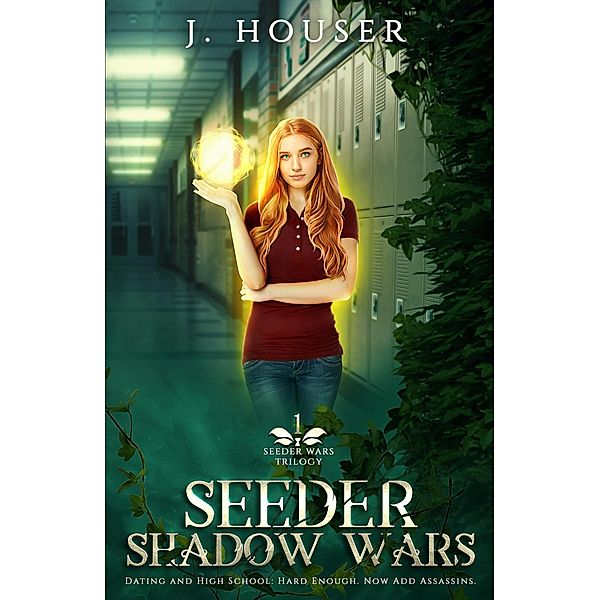 Seeder Shadow Wars (Seeder Wars Series, #1) / Seeder Wars Series, J. Houser
