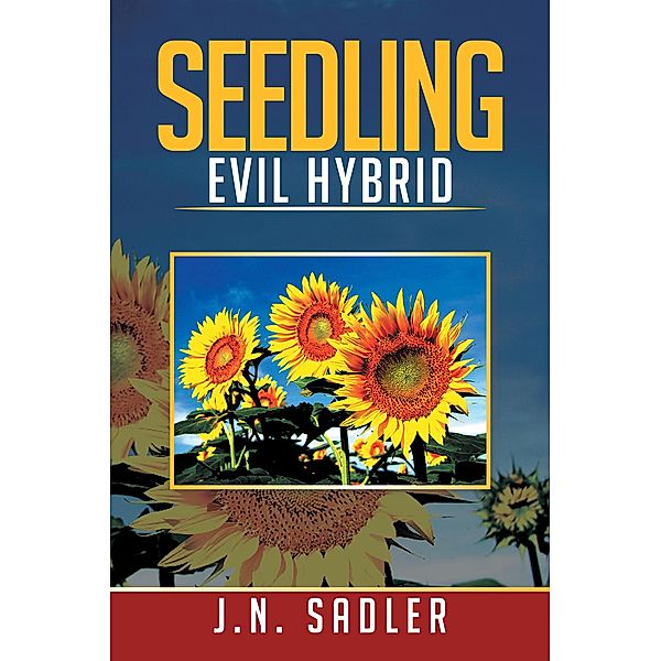 Seedling, J. N. Sadler