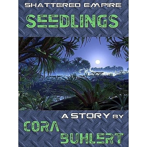 Seedlings, Cora Buhlert