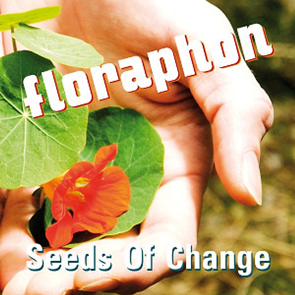 Seeds Of Change, Floraphon