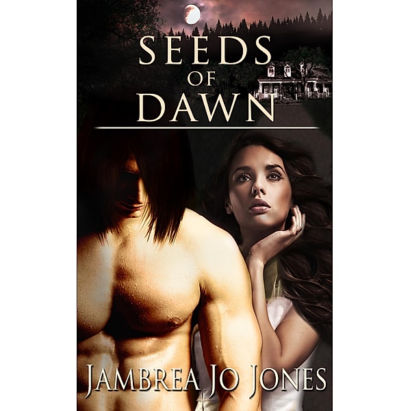 Seeds of Dawn: Part Two: A Box Set / Totally Bound Publishing, Jambrea Jo Jones