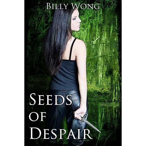 Seeds of Despair (Tales of the Gothic Warrior, #2) / Tales of the Gothic Warrior, Billy Wong